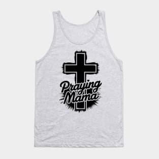 Praying mama Tank Top